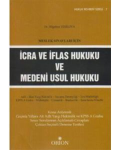 Meslek Sınavları İçin İcra ve İflas Hukuku ve Medeni Usul Hukuku