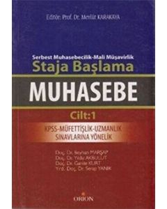 Muhasebe Cilt: 1 - Serbest Muhasebecilik-Mali Müşavirlik Staja Başlama