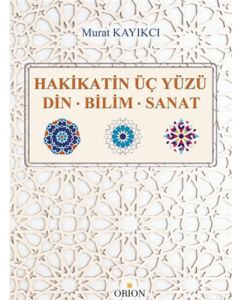Hakikatin Üç Yüzü
