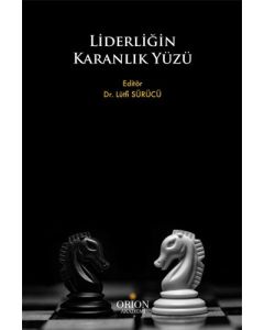 Liderliğin Karanlık Yüzü