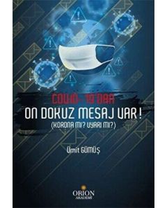 Covid-19'dan On Dokuz Mesaj Var!
