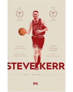 Steve Kerr - Eşşiz Bir Ömrün Hikayesi