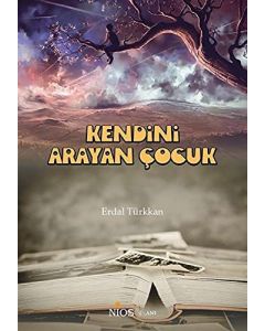 Kendini Arayan Çocuk