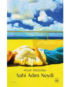 Sahi Adım Neydi?