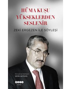 Hüma Kuşu Yükseklerden Seslenir