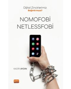Nomofobi ve Netlessfobi