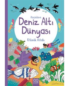 Küçüklere Deniz Altı Dünyası Etkinlik Kitabı