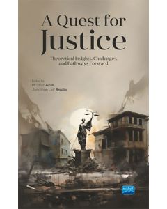A Quest For Justice- Theoretical Insights, Challenges, and Pathways Forward