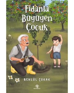Fidanla Büyüyen Çocuk