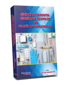 Birinci Basamakta Girişimsel İşlemler ve Pratik Uygulamalar