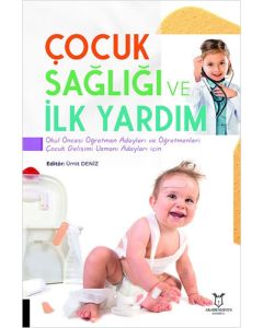 Çocuk Sağlığı ve İlk Yardım