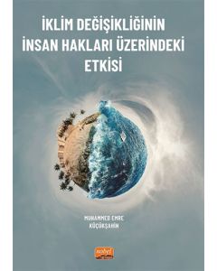 İklim Değişikliğinin İnsan Hakları Üzerindeki Etkisi