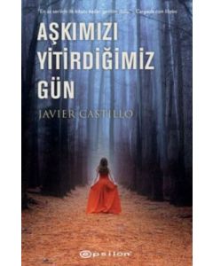 Aşkımızı Yitirdiğimiz Gün