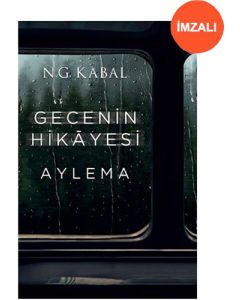 Gecenin Hikayesi - Aylema (Ciltli - İmzalı)