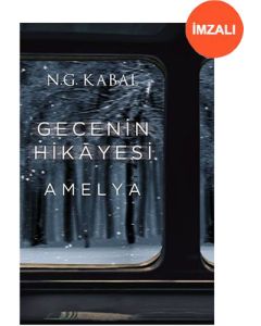 Gecenin Hikayesi - Amelya (Ciltli - İmzalı)