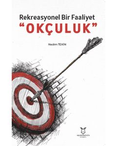 Rekreasyonel Bir Faaliyet Okçuluk