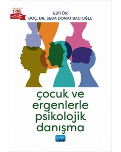 Çocuk ve Ergenlerle Psikolojik Danışma