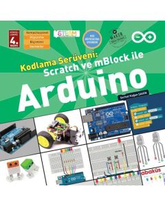 Kodlama Serüveni Scratch ve mBlock ile Arduino