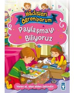 Paylaşmayı Biliyoruz - Hadisleri Öğreniyorum