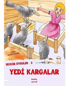Seçkin Öyküler – 2 Yedi Kargalar