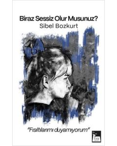 Biraz Sessiz Olur Musunuz?