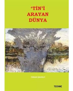 Tin'i Arayan Dünya