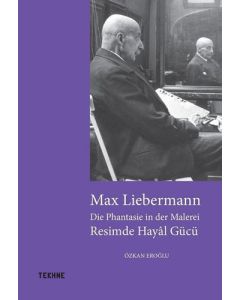 Max Liebermann - Resimde Hayal Gücü