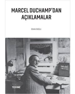 Marcel Duchamp'dan Açıklamalar