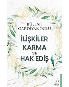 İlişkiler Karma ve Hak Ediş
