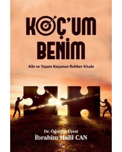 Koç'um Benim 2 - Aile ve Yaşam Koçunun Rehber Kitabı