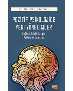 Pozitif Psikolojide Yeni Yönelimler