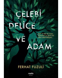 Çelebi Delice ve Adam
