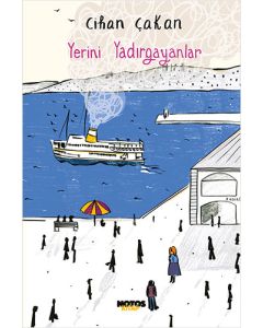 Yerini Yadırgayanlar