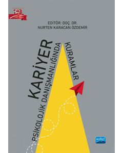 Kariyer Psikolojik Danışmanlığında Kuramlar