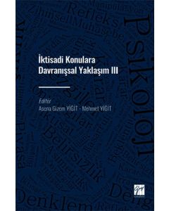 İktisadi Konulara Davranışsal Yaklaşım - 3