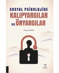 Sosyal Psikolojide Kalıpyargılar ve Önyargılar