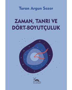 Zaman, Tanrı Ve Dört-Boyutçuluk
