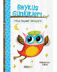 Baykuş Günlükleri 2 - Eva Hayalet Görüyor