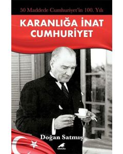 Karanlığa İnat Cumhuriyet