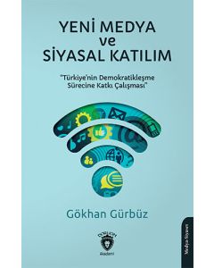 Yeni Medya Ve Siyasal Katılım