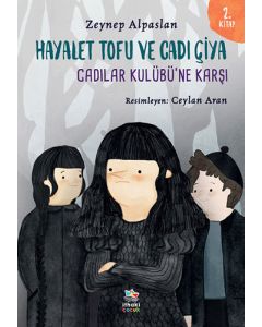 Hayalet Tofu ve Cadı Çiya Cadılar Kulübüne Karşı