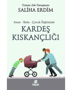 Anne - Baba - Çocuk İlişkisinde Kardeş Kıskançlığı