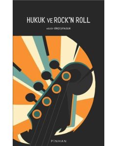 Hukuk ve Rock’n Roll