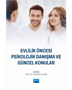 Evlilik Öncesi Psikolojik Danışma ve Güncel Konular