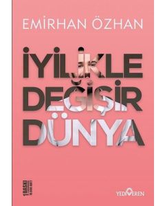 İyilikle Değişir Dünya