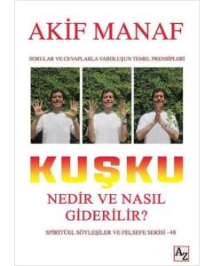 Kuşku Nedir ve Nasıl Giderilir?