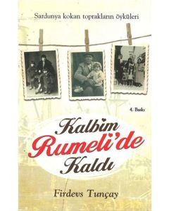 Kalbim Rumeli'de Kaldı