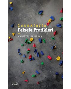 Çocuklarla Felsefe Pratikleri