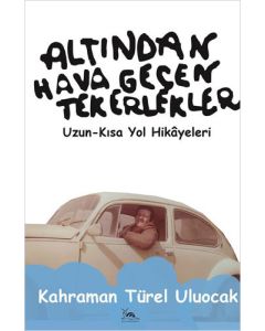Altından Hava Geçen Tekerlekler