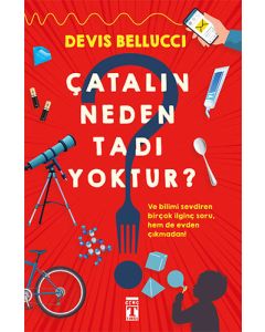 Çatalın Neden Tadı Yoktur?